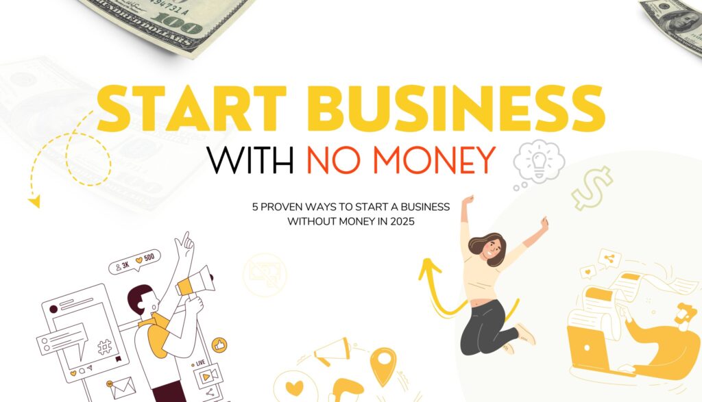 How to Start a Business with No Money in 2026