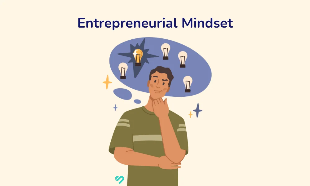 How to Develop an Entrepreneurial Mindset